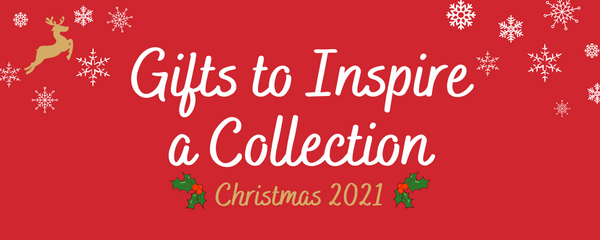 Gifts to Inspire a Collection Christmas 2021