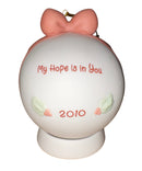 Precious Moments Ornament 101003, My Hope is in You, Dated 2010