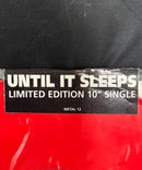 Metallica - Until It Sleeps Red Vinyl 12" Single UK, 1996, Rare