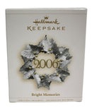 Hallmark Ornament: 2006 Bright Memories | QXG3083