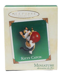 Hallmark Kitty Catch - Miniature Keepsake Ornament 2003 QXM4997